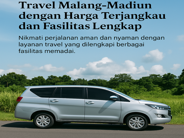 Dua Rekomendasi Travel Malang